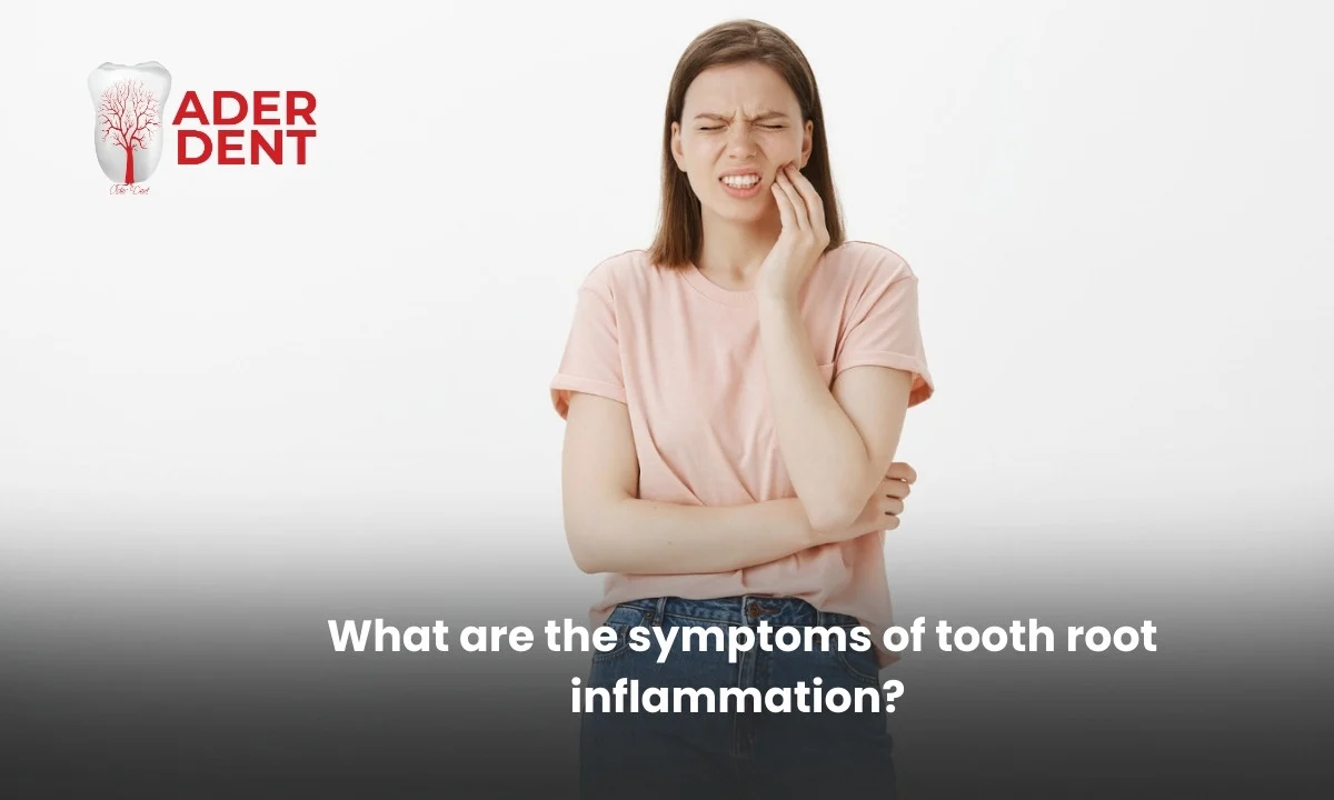  What are the symptoms of tooth root inflammation? Is tooth infection dangerous?