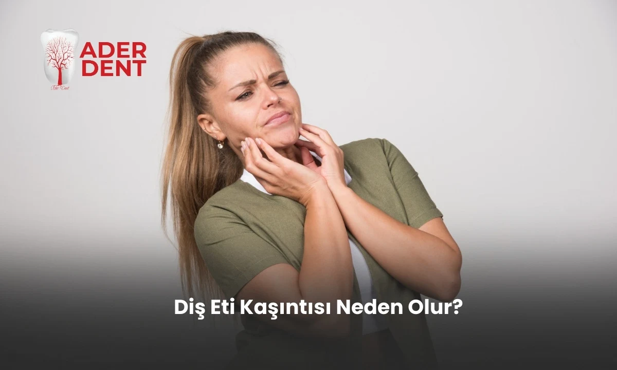 Diş Eti Kaşıntısı Neden Olur?